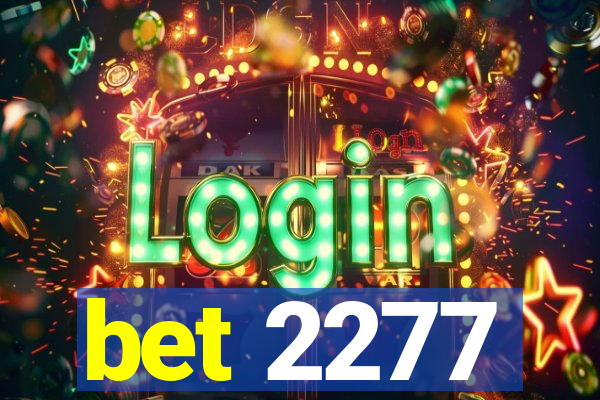 bet 2277